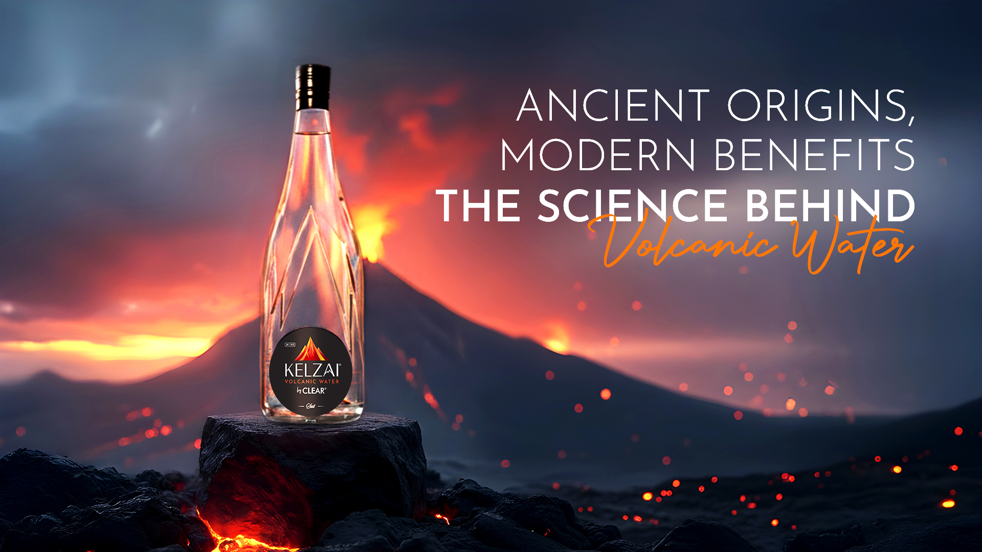 A clear, diamond-patterned bottle of Kelzai volcanic water sits on a glowing lava rock in front of an active volcano at sunset, with bright orange lava and smoke illuminating the dramatic landscape. Text on the right reads “Ancient Origins, Modern Benefits – The Science Behind Volcanic Water.”