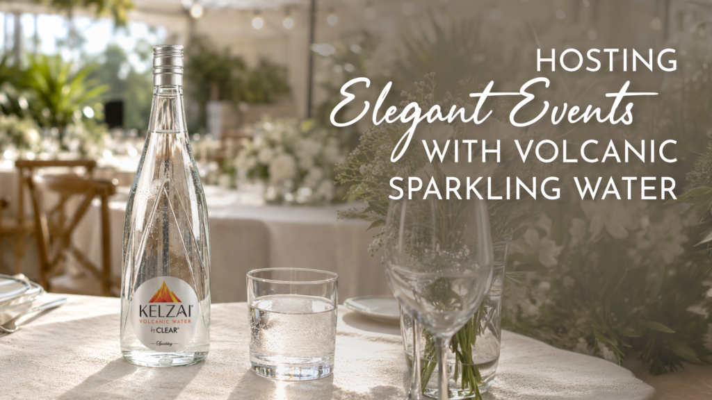 Hosting Elegant Events with Volcanic Sparkling Water